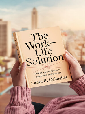 cover image of The Work-Life Solution